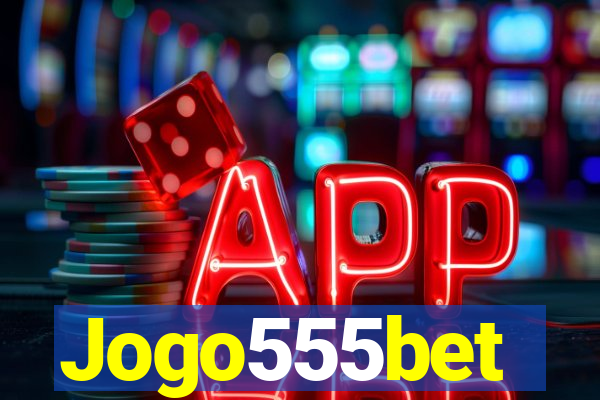 Jogo555bet