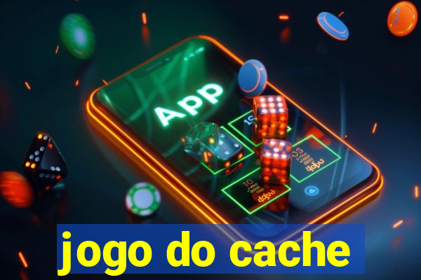 jogo do cache