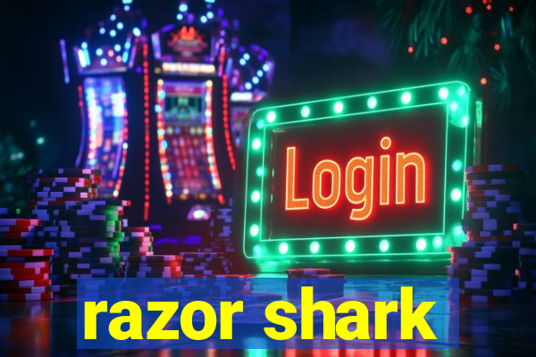 razor shark