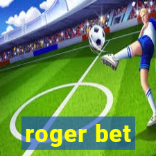 roger bet