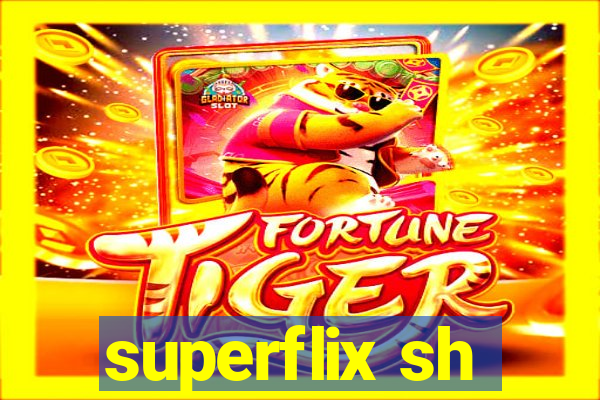 superflix sh