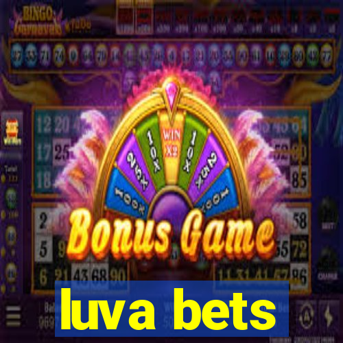 luva bets