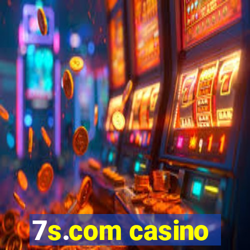 7s.com casino