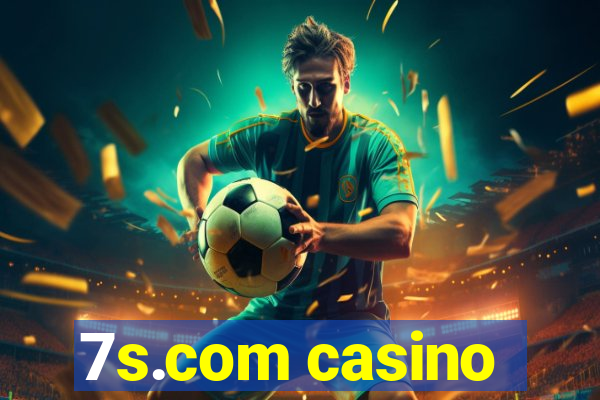 7s.com casino