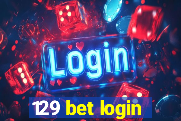 129 bet login