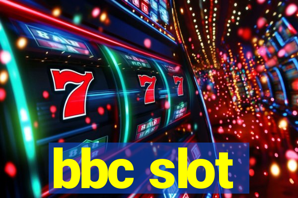 bbc slot