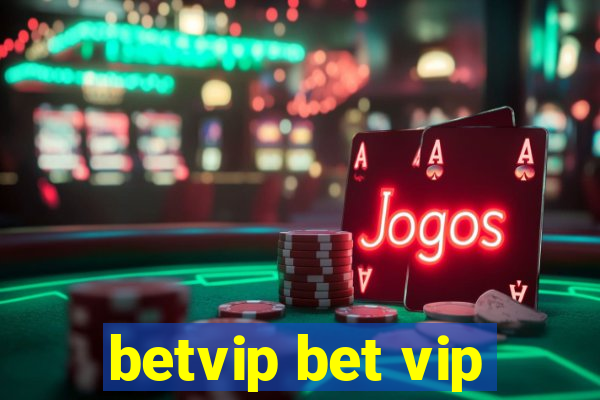 betvip bet vip