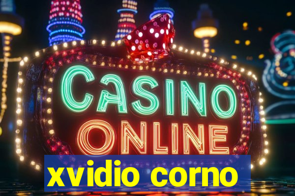 xvidio corno