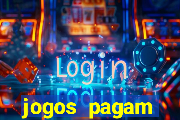 jogos pagam dinheiro de verdade