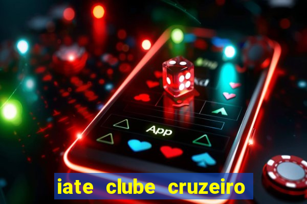 iate clube cruzeiro do sul