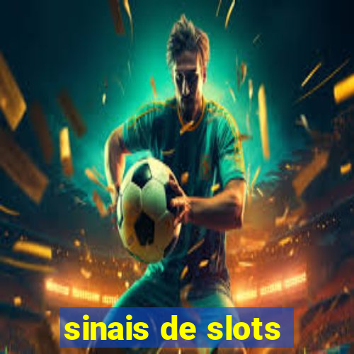 sinais de slots