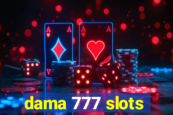 dama 777 slots