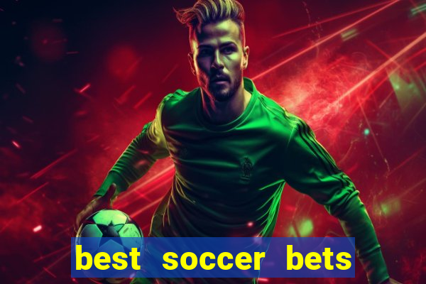 best soccer bets for today