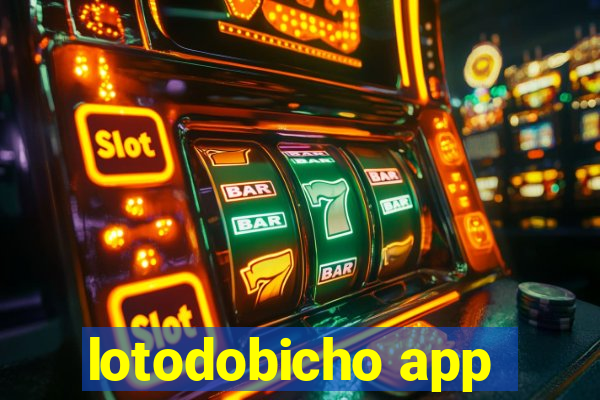 lotodobicho app