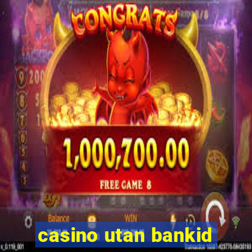 casino utan bankid