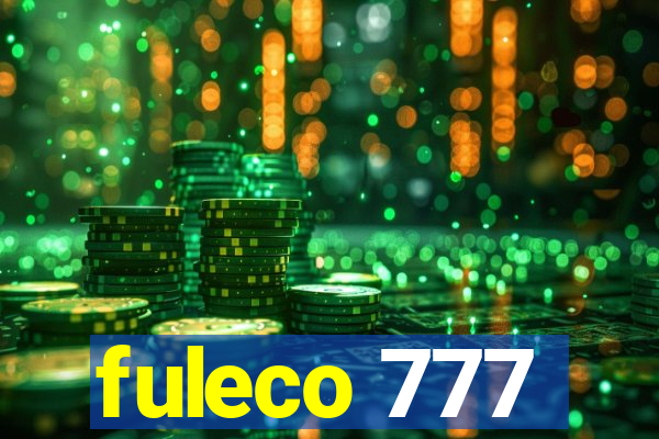 fuleco 777