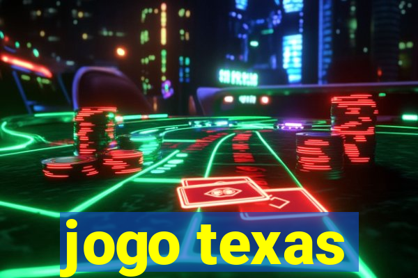 jogo texas