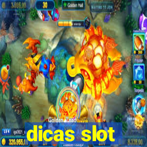 dicas slot