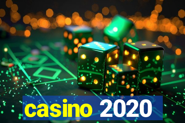 casino 2020