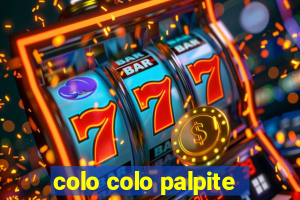 colo colo palpite