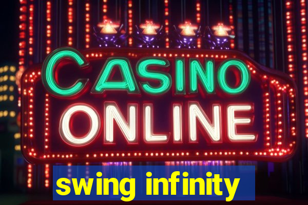 swing infinity