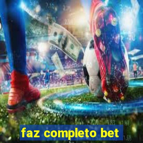 faz completo bet