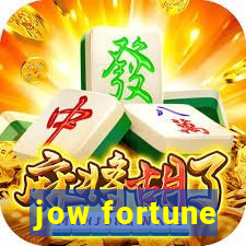 jow fortune