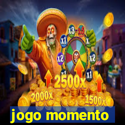 jogo momento