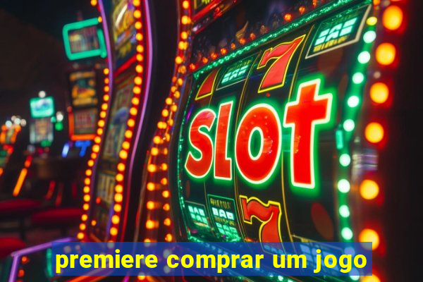 premiere comprar um jogo