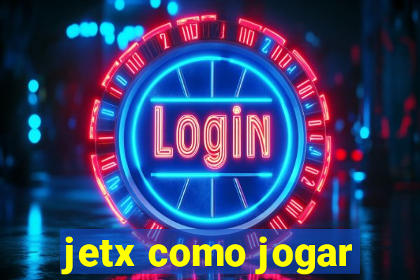 jetx como jogar