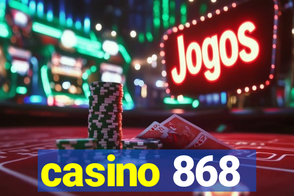 casino 868