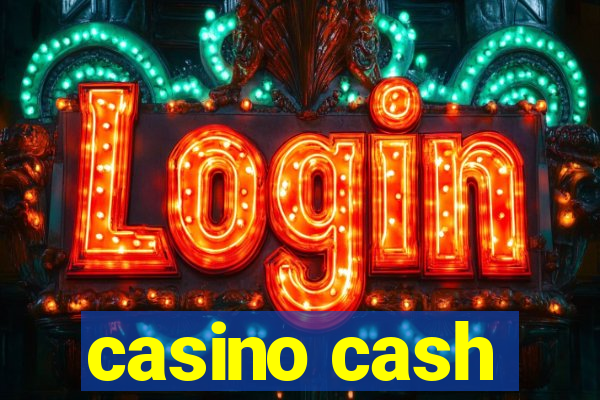 casino cash