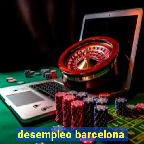 desempleo barcelona