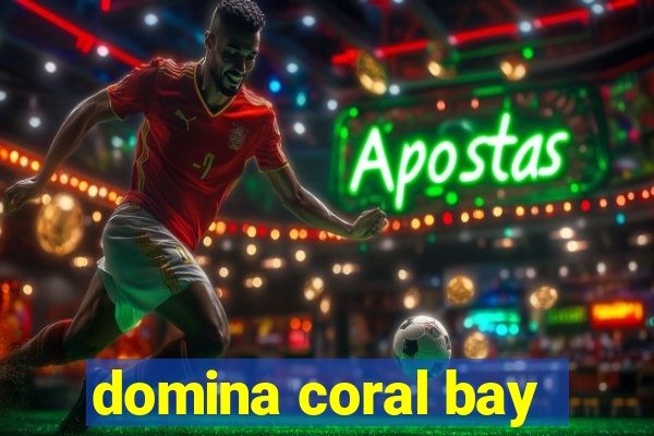 domina coral bay