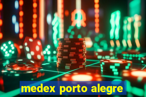 medex porto alegre