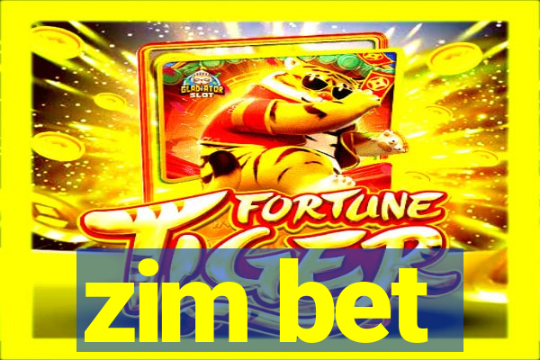 zim bet