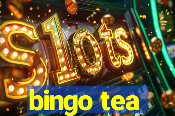 bingo tea