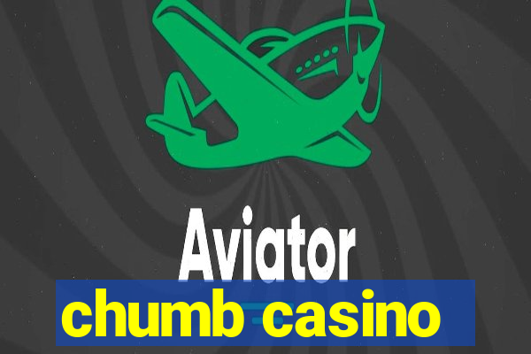 chumb casino