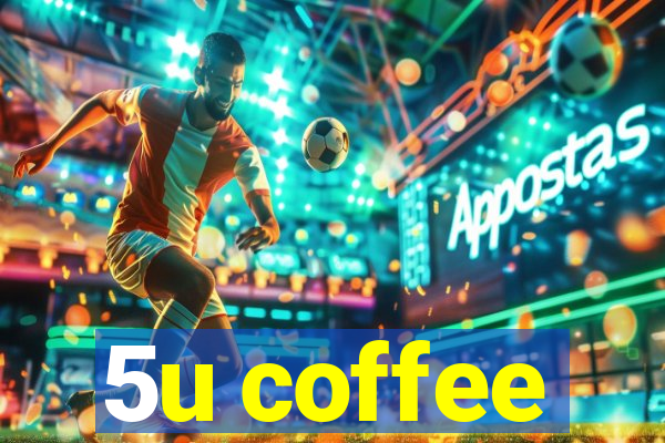 5u coffee