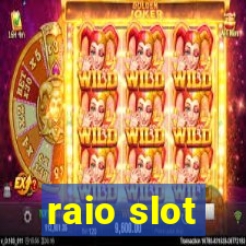 raio slot