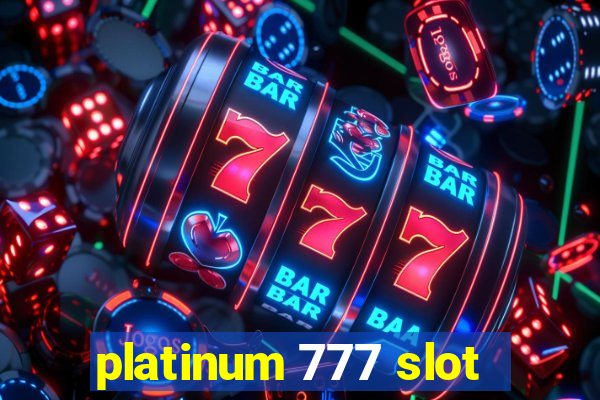 platinum 777 slot