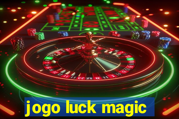 jogo luck magic