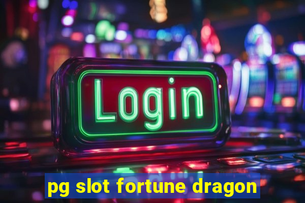 pg slot fortune dragon