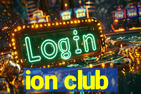 ion club