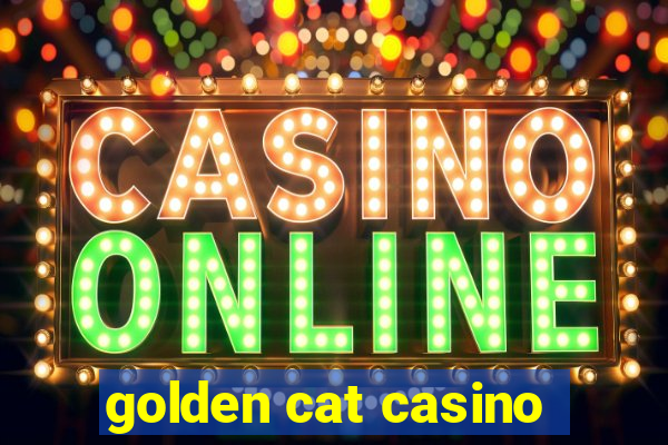 golden cat casino