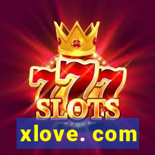 xlove. com