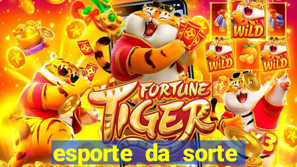 esporte da sorte casino login