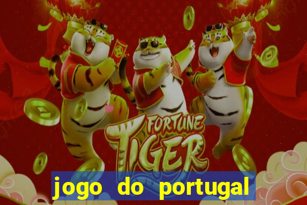 jogo do portugal onde assistir