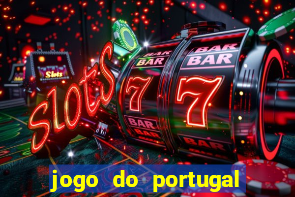 jogo do portugal onde assistir