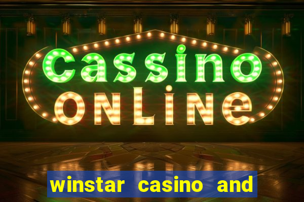 winstar casino and resort in oklahoma